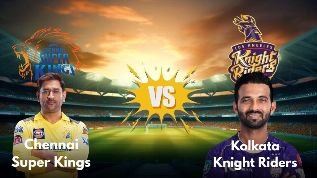 Chennai Super Kings vs Kolkata Knight Riders