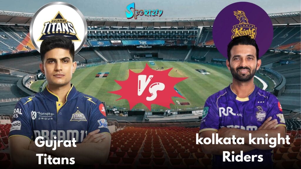 গুজরাট টাইটান্স vs কলকাতা নাইট রাইডার্স